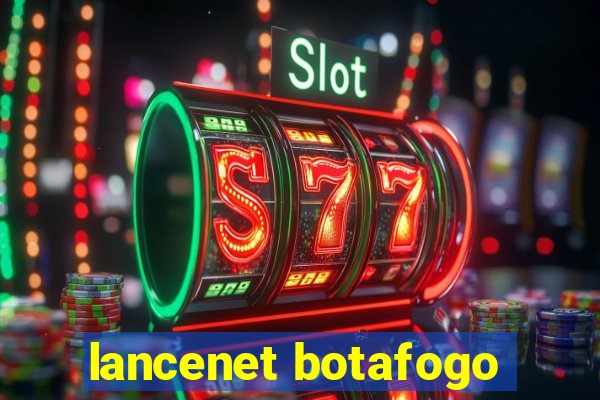 lancenet botafogo