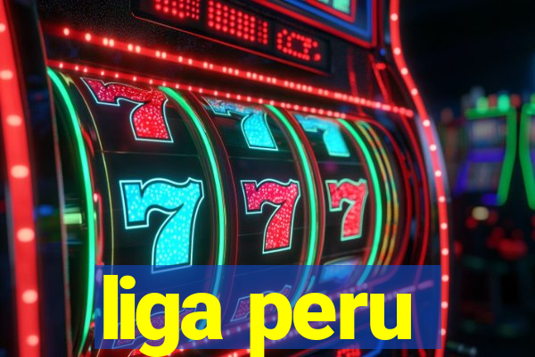 liga peru