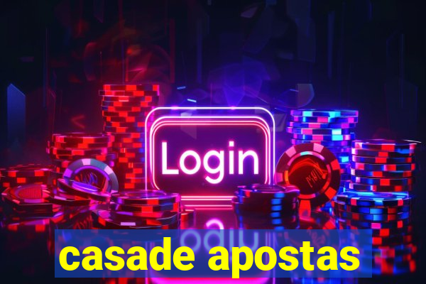 casade apostas