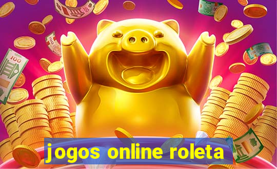 jogos online roleta