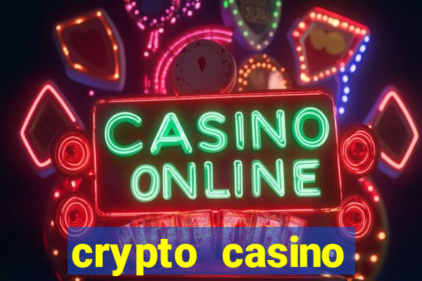 crypto casino instant withdrawal