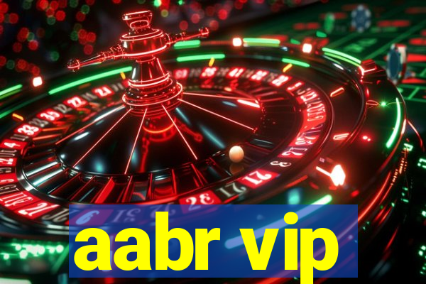 aabr vip