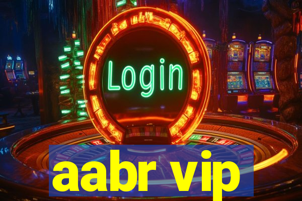 aabr vip