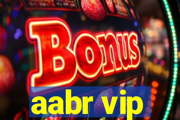 aabr vip