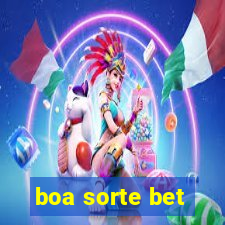 boa sorte bet