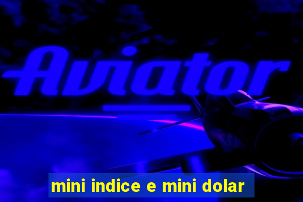 mini indice e mini dolar