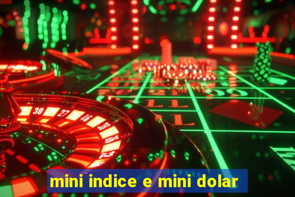 mini indice e mini dolar