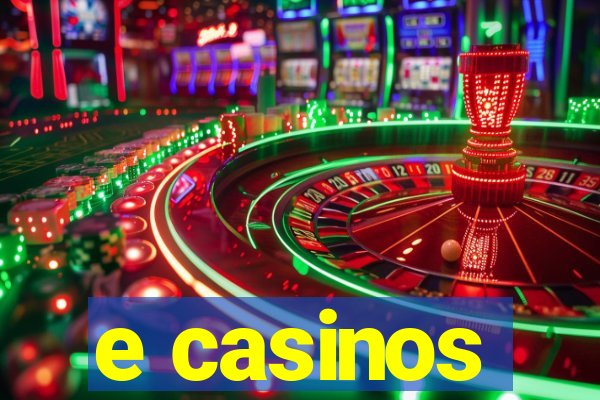 e casinos