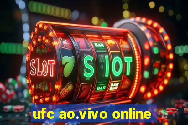 ufc ao.vivo online