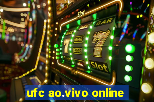 ufc ao.vivo online