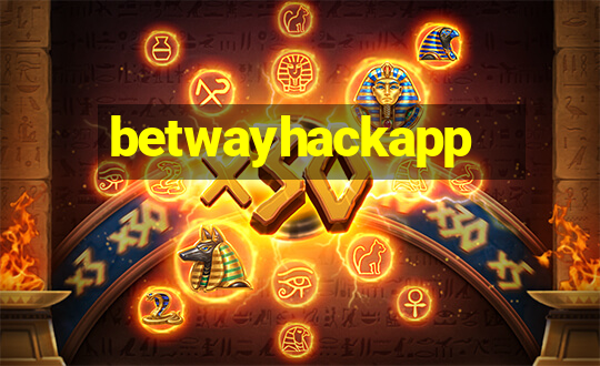 betwayhackapp