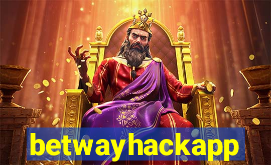 betwayhackapp