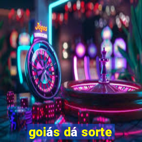 goiás dá sorte