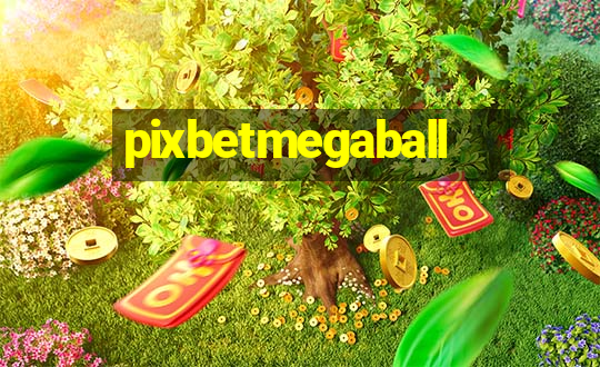 pixbetmegaball