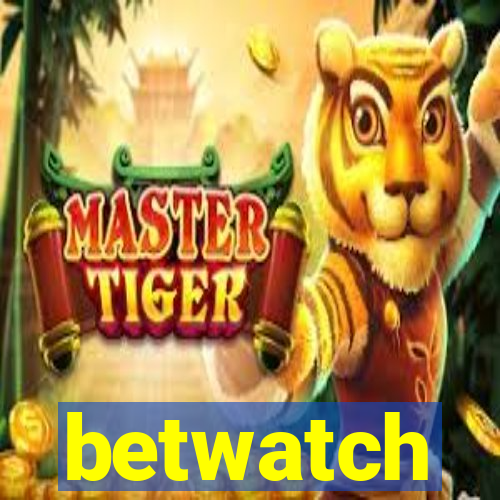 betwatch