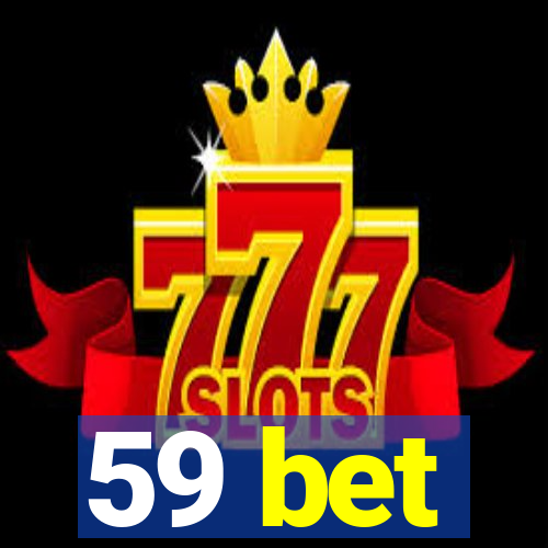 59 bet