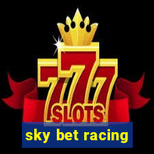 sky bet racing