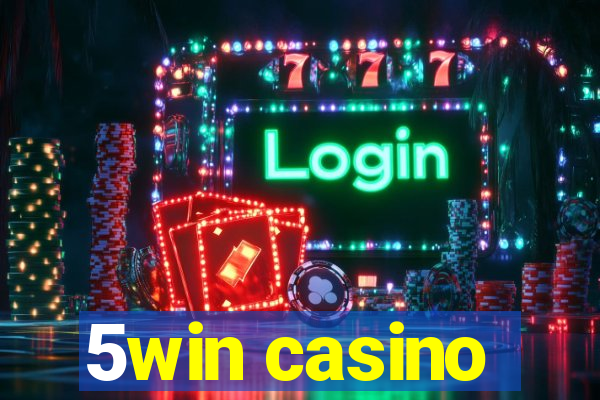 5win casino