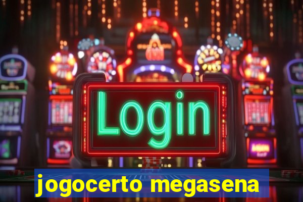 jogocerto megasena