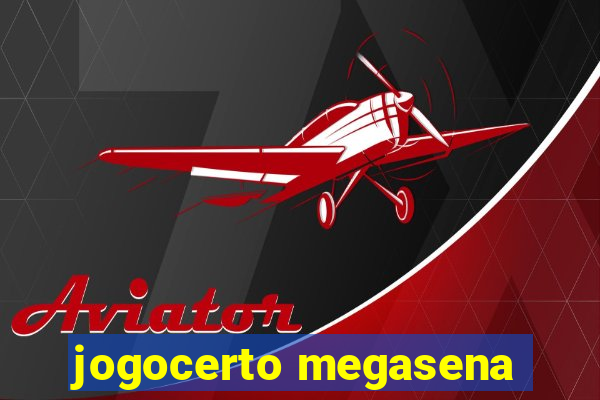 jogocerto megasena