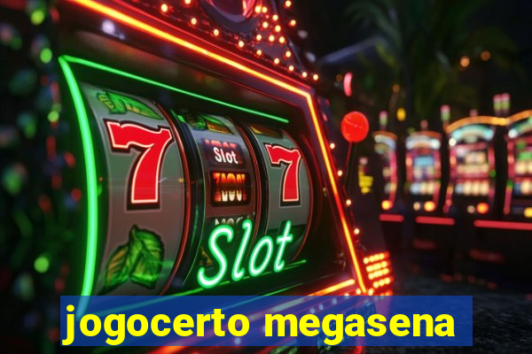 jogocerto megasena