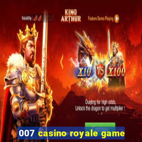 007 casino royale game