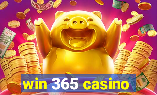 win 365 casino