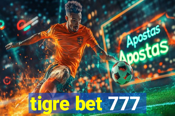 tigre bet 777