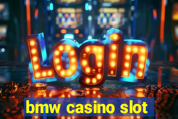 bmw casino slot