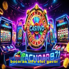 bocoran info slot gacor