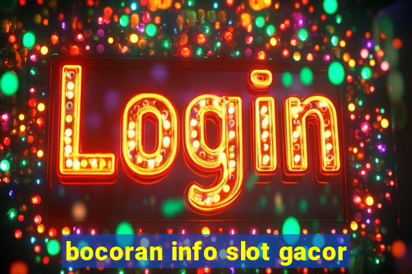 bocoran info slot gacor