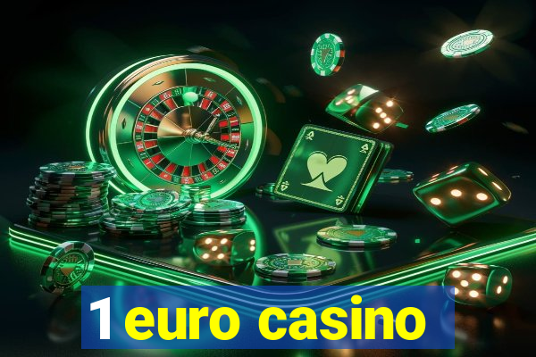 1 euro casino