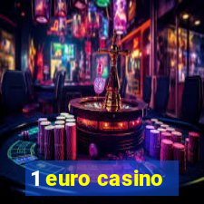 1 euro casino