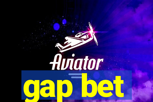 gap bet