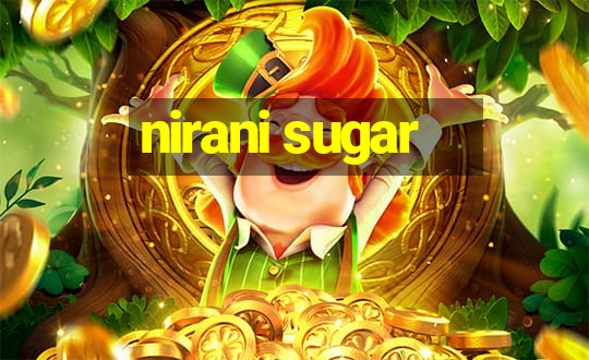 nirani sugar