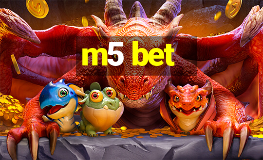 m5 bet