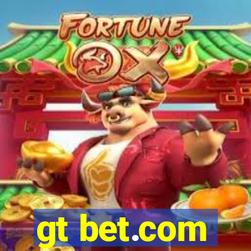 gt bet.com