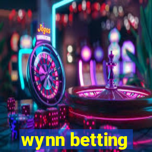 wynn betting