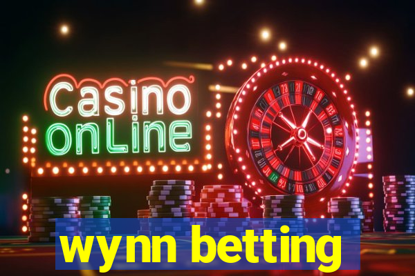 wynn betting