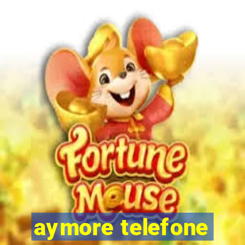 aymore telefone