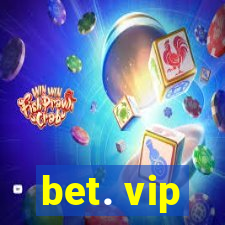 bet. vip