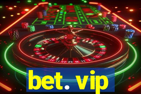 bet. vip