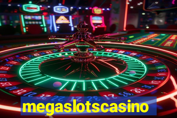 megaslotscasino