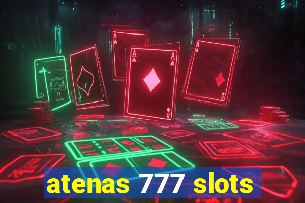 atenas 777 slots