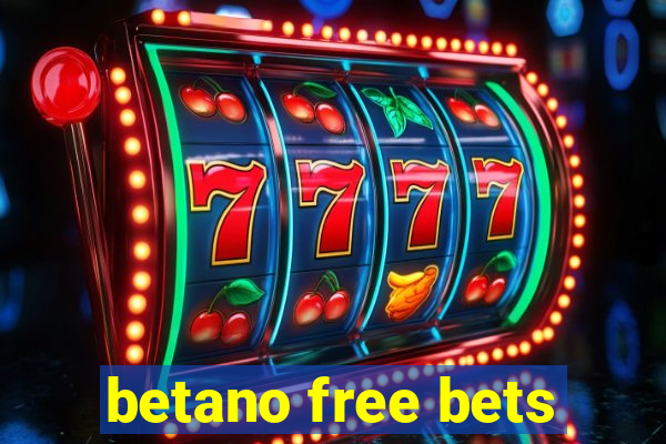 betano free bets