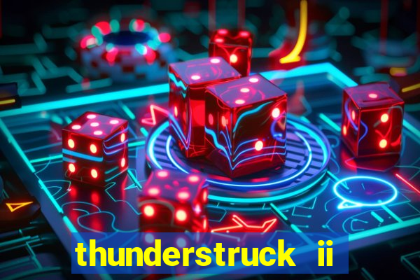 thunderstruck ii online slot