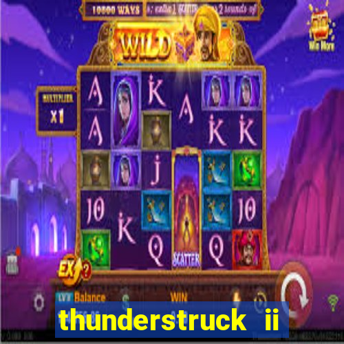 thunderstruck ii online slot