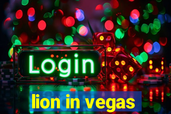 lion in vegas