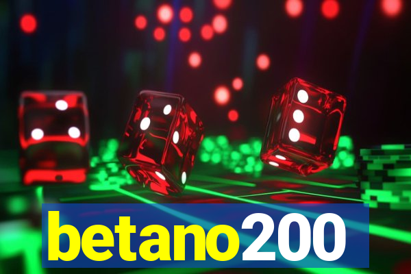 betano200