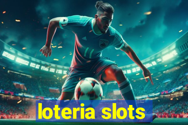 loteria slots